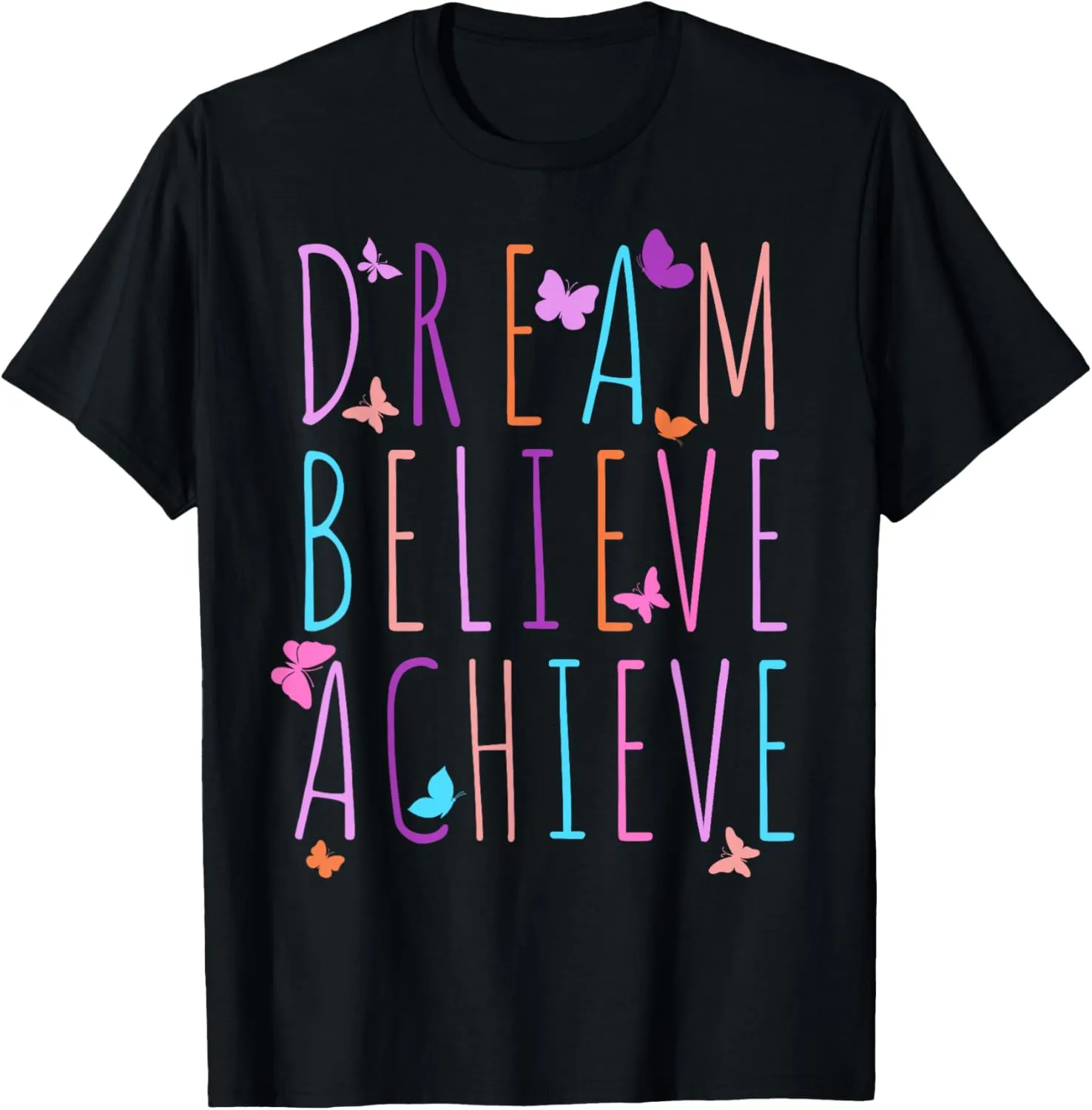 Affirmation Shirt for Girls Butterfly Dream Believe Achieve T-Shirt